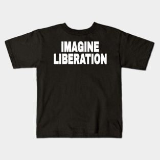 IMAGINE LIBERATION - White - Front Kids T-Shirt